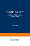 Book Poor Eaters: Helping Children Who Refuse to Eat free