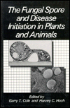 Book The Fungal Spore and Disease Initiation in Plants and Animals free