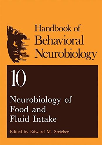 Book Neurobiology of Food and Fluid Intake (Handbooks of Behavioral Neurobiology) free