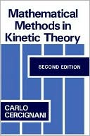 Book Mathematical Methods in Kinetic Theory free