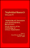 Book Trophoblast Invasion and Endometrial Receptivity: Novel Aspects of the Cell Biology of Embryo Implantation (Trophoblast Research) free