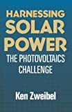 Book Harnessing Solar Power: The Photovoltaics Challenge free