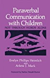 Book Paraverbal Communication with Children: Not through Words Alone free