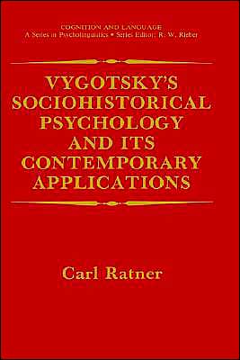 Book Vygotsky’s Sociohistorical Psychology and its Contemporary Applications (Cognition and Language: A Series in Psycholinguistics) free