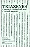 Book Triazenes: Chemical, Biological and Clinical Aspects free