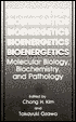 Book Bioenergetics: Molecular Biology, Biochemistry, and Pathology free