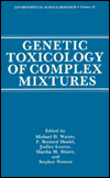 Book Genetic Toxicology Of Complex Mixtures (environmental Science Research) free