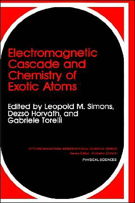 Book Electromagnetic Cascade And Chemistry Of Exotic Atoms (ettore Majorana International Science Series) free