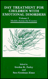 Book Day Treatment for Children with Emotional Disorders, Vol. 2: Models Across the Country free