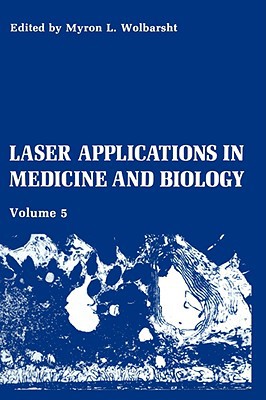 Book Laser Applications In Medicine And Biology: Volume 5 free