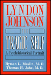 Book Lyndon Johnson: The Tragic Self free