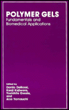 Book Polymer Gels: Fundamentals And Biomedical Applications free