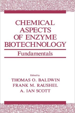Book Chemical Aspects of Enzyme Biotechnology: Fundamentals (Industry-University Cooperative Chemistry Program Symposia) free