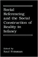 Book Social Referencing and the Social Construction of Reality in Infancy (Plenum Chemical Engineering Series) free