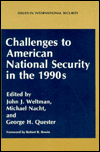 Book Challenges To American National Security In The 1990s (issues In International Security Ser.) free