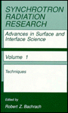 Book Synchrotron Radiation Research. Advances In Surface And Interface Science. Volume 1, Techniques free