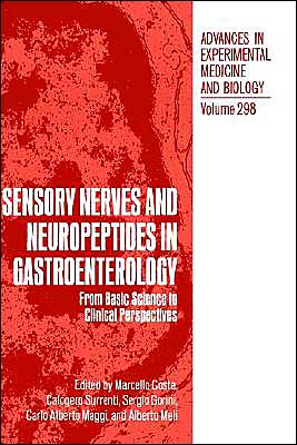 Book Sensory Nerves and Neuropeptides in Gastroenterology: From Basic Science to Clinical Perspectives (Advances in Experimental Medicine and Biology, 298) free