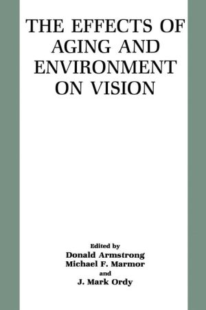 Book The Effects Of Aging And Environment On Vision free