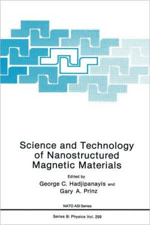 Book Science and Technology of Nanostructured Magnetic Materials (Nato Science Series B:, 259) free