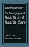 Book The Demography of Health and Health Care (The Springer Series on Demographic Methods and Population Analysis) free