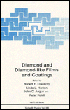 Book Diamond and Diamond-Like Films and Coatings (NATO Science Series: B: Physics, Volume 266) free