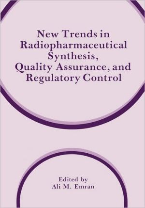 Book New Trends in Radiopharmaceutical Synthesis, Quality Assurance, and Regulatory Control free