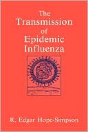 Book The Transmission of Epidemic Influenza (Plenum Series in Social/Clinical Psychology) free