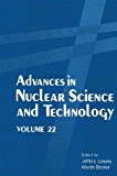 Book Advances in Nuclear Science and Technology: Volume 22 (Advances in Nuclear Science & Technology) free