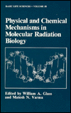 Book Physical And Chemical Mechanisms In Molecular Radiation Biology (basic Life Sciences) free