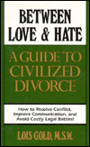 Book Between Love and Hate: A Guide to Civilized Divorce free