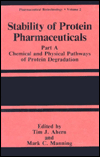 Book Stability of Protein Pharmaceuticals: Part A: Chemical and Physical Pathways of Protein Degradation (Pharmaceutical Biotechnology) free