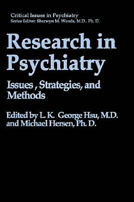 Book Research In Psychiatry: Issues, Strategies, And Methods (critical Issues In Psychiatry) free