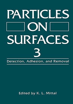 Book Particles On Surfaces 3: Detection, Adhesion, And Removal free