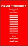 Book Plasma Technology Fundamentals and Applications free