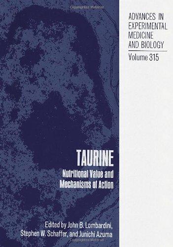 Book Taurine: Nutritional Value And Mechanisms Of Action (language Of Science) (no. 1) free