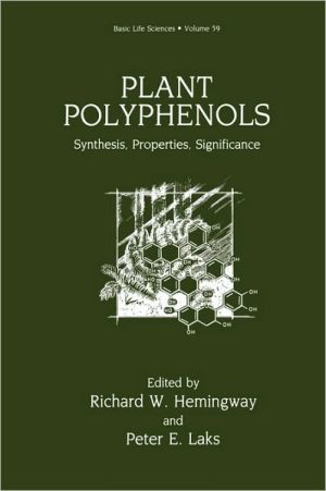 Book Plant Polyphenols: Synthesis, Properties, Significance (Basic Life Sciences, 59) free