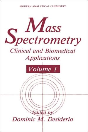 Book Mass Spectrometry: Clinical And Biomedical Applications (modern Analytical Chemistry) free
