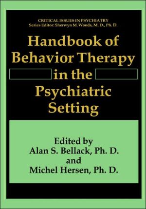 Book Handbook of Behavior Therapy in the Psychiatric Setting (Critical Issues in Psychiatry) free