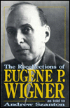 Book The Recollections of Eugene P. Wigner as Told to Andrew Szanton free