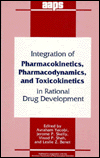 Book Integration Of Pharmacokinetics, Pharmacodynamics, And Toxicokinetics In Rational Drug Development free