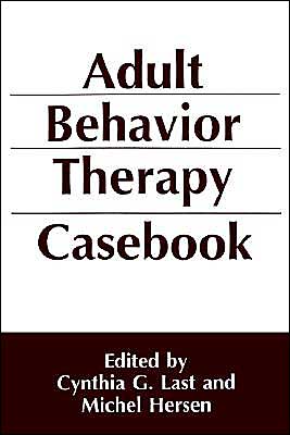 Book Adult Behavior Therapy Casebook free Book Adult Behavior Therapy Casebook free