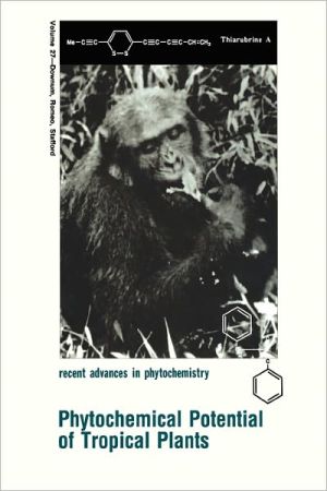 Book Phytochemical Potential of Tropical Plants (Recent Advances in Phytochemistry, 27) free