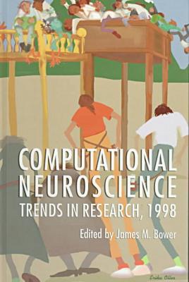 Book Computational Neuroscience: Trends In Research, 1998 free