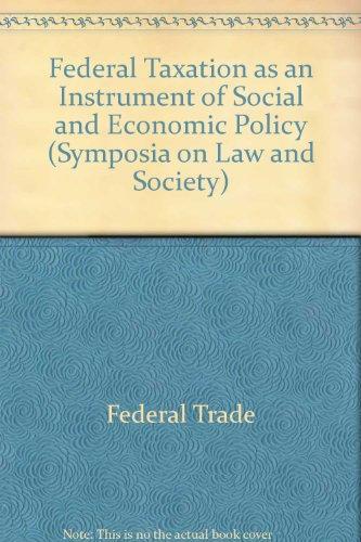 Book Federal Taxation : As a Instrument of Social and Economic Policy: A Symposium free