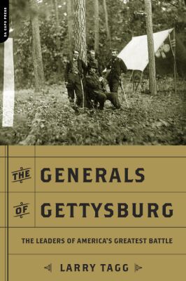 Book The Generals of Gettysburg: The Leaders of America's Greatest Battle free