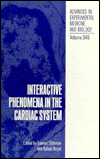 Book Interactive Phenomena In The Cardiac System (advances In Experimental Medicine & Biology) free