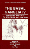 Book The Basal Ganglia Iv: New Ideas And Data On Structure And Function (advances In Behavioral Biology) free
