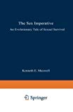 Book The Sex Imperative: An Evolutionary Tale of Sexual Survival free