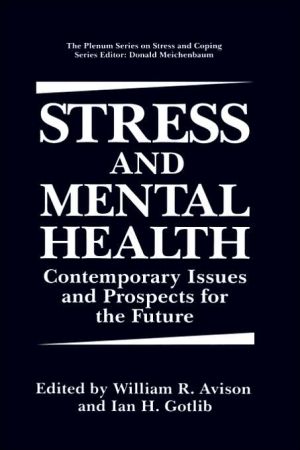 Book Stress and Mental Health: Contemporary Issues and Prospects for the Future (Springer Series on Stress and Coping) free