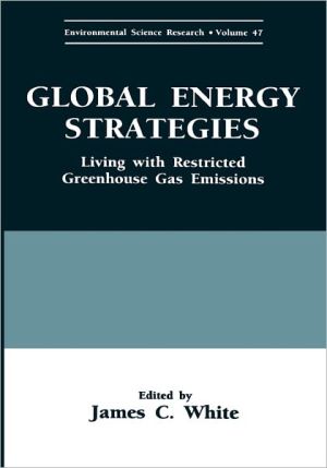 Book Global Energy Strategies: Living with Restricted Greenhouse Gas Emissions free